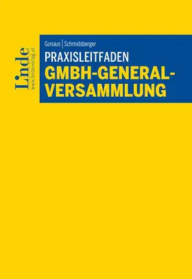 Gonaus / Schmidsberger |  Praxisleitfaden GmbH-Generalversammlung | Buch |  Sack Fachmedien