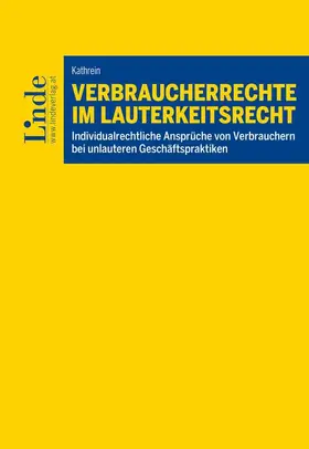 Kathrein |  Verbraucherrechte im Lauterkeitsrecht | Buch |  Sack Fachmedien