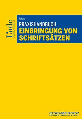 Reicht |  Praxishandbuch Einbringung von Schriftsätzen | Buch |  Sack Fachmedien