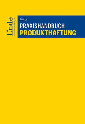 Fidesser |  Praxishandbuch Produkthaftung | Buch |  Sack Fachmedien