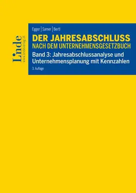 Egger / Bertl / Hirschler |  Der Jahresabschluss nach dem Unternehmensgesetzbuch, Band 3 | Buch |  Sack Fachmedien