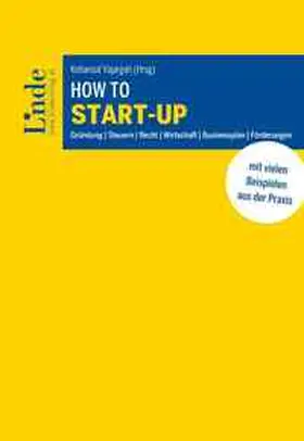 Kohansal Vajargah / Erdem / Fahringer | How to Start-up | Buch | 978-3-7073-5005-0 | sack.de