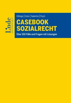 Naderhirn / Höllinger / Holzer |  Casebook Sozialrecht | Buch |  Sack Fachmedien