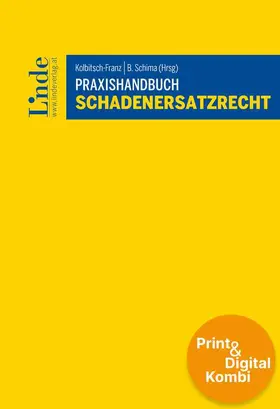 Kolbitsch-Franz / Schima |  Praxishandbuch Schadenersatzrecht (Kombi Print&digital) | Buch |  Sack Fachmedien