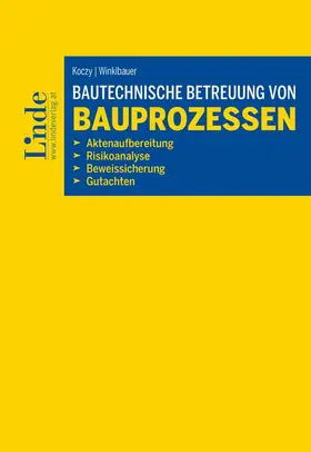 Koczy / Winklbauer | Bautechnische Betreuung von Bauprozessen | Buch | 978-3-7073-5128-6 | sack.de