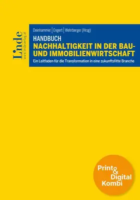 Amberger / Aschauer / Auinger |  Handbuch Nachhaltigkeit in der Bau- und Immobilienwirtschaft (Kombi Print&digital) | Buch |  Sack Fachmedien