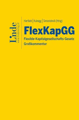 Hartlieb / Simonishvili / Kulnigg |  FlexKapGG | Flexible-Kapitalgesellschafts-Gesetz | Buch |  Sack Fachmedien