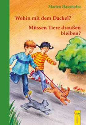 Haushofer | Wohin mit dem Dackel? | Buch | 978-3-7074-0163-9 | sack.de