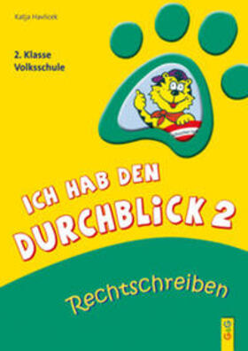 Havlicek |  Ich hab den Durchblick 2 - Rechtschreiben | Buch |  Sack Fachmedien