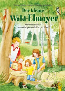 Schäfer-Elmayer |  Der kleine Wald-Elmayer | Buch |  Sack Fachmedien