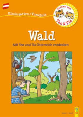 Müller / Stoifl |  Österreich entdecken mit Teo und Tia - Wald | Buch |  Sack Fachmedien