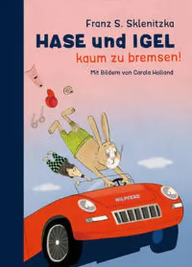 Sklenitzka |  Hase und Igel - Kaum zu bremsen! | Buch |  Sack Fachmedien