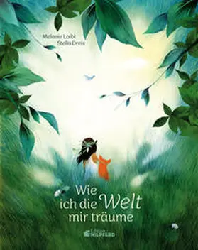 Laibl |  Wie ich die Welt mir träume | Buch |  Sack Fachmedien