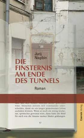 Nagibin / Eismann | Die Finsternis am Ende des Tunnels | Buch | 978-3-7076-0185-5 | sack.de