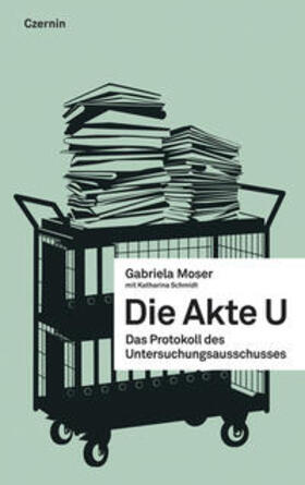 Moser / Schmidt |  Die Akte U | Buch |  Sack Fachmedien