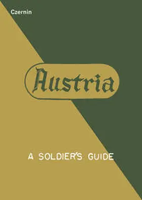 Wahl / Rohrbach | Austria - A Soldier's Guide / Österreich - Leitfaden für Soldaten | Buch | 978-3-7076-0603-4 | sack.de