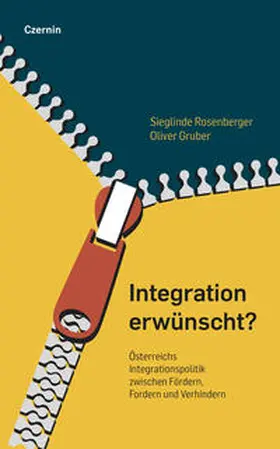 Rosenberger / Gruber |  Integration erwünscht? | Buch |  Sack Fachmedien