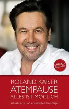 Kaiser | Roland Kaiser - Atempause | Buch | 978-3-7081-0519-2 | sack.de