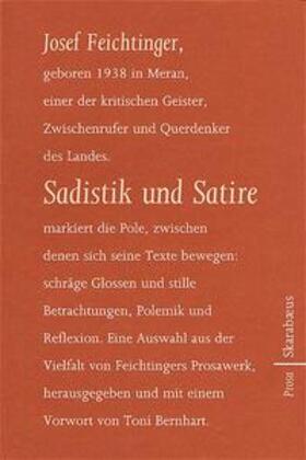 Bernhart / Feichtinger |  Sadistik und Satire | Buch |  Sack Fachmedien