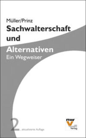 Müller / Prinz |  Sachwalterschaft und Alternativen | Buch |  Sack Fachmedien