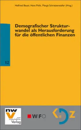 Bauer / Pitlik / Schratzenstaller |  Demografischer Strukturwandel als Herausforderung für die öffentlichen Finanzen | Buch |  Sack Fachmedien