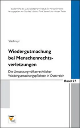 Stadlmayr |  Wiedergutmachung bei Menschenrechtsverletzungen | Buch |  Sack Fachmedien