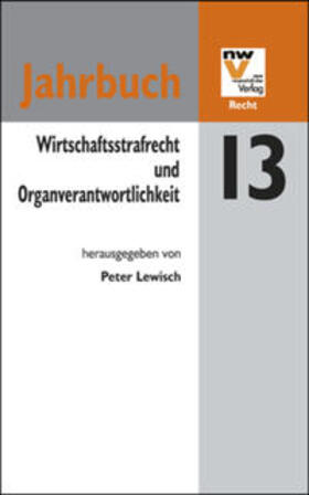 Lewisch |  Wirtschaftsstrafrecht und Organverantwortlichkeit | Buch |  Sack Fachmedien