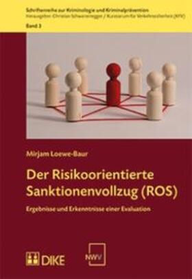 Loewe-Baur |  Der Risikoorientierte Sanktionenvollzug (ROS) | Buch |  Sack Fachmedien
