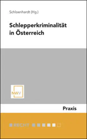 Schloenhardt |  Schlepperkriminalität in Österreich | Buch |  Sack Fachmedien