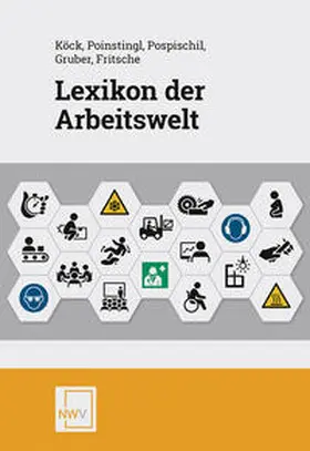 Köck / Poinstingl / Pospischil |  Lexikon der Arbeitswelt | Buch |  Sack Fachmedien