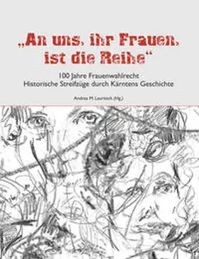 Lauritsch |  „An uns, ihr Frauen, ist die Reihe“ – 100 Jahre Frauenwahlrecht | Buch |  Sack Fachmedien