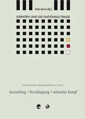 Karner |  Kärnten und die nationale Frage / Aussiedlung - Verschleppung - nationaler Kampf | Buch |  Sack Fachmedien