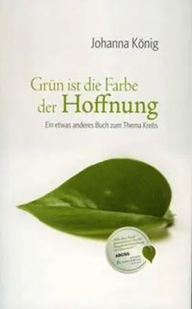 König |  Grün ist die Farbe der Hoffnung | Buch |  Sack Fachmedien