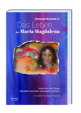 Wrembek |  Das Leben der Maria Magdalena | Buch |  Sack Fachmedien