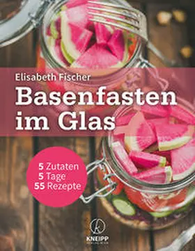 Fischer |  Basenfasten im Glas | Buch |  Sack Fachmedien