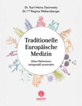 Steinmetz / Webersberger |  Traditionelle Europäische Medizin | Buch |  Sack Fachmedien