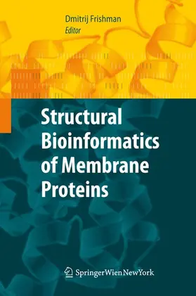 Frishman |  Structural Bioinformatics of Membrane Proteins | Buch |  Sack Fachmedien