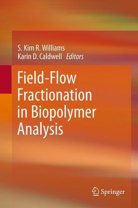 Caldwell / Williams |  Field-Flow Fractionation in Biopolymer Analysis | Buch |  Sack Fachmedien
