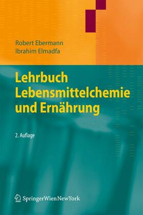 Elmadfa / Ebermann |  Lehrbuch Lebensmittelchemie und Ernährung | Buch |  Sack Fachmedien