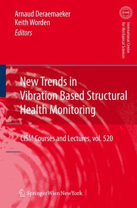 Worden / Deraemaeker |  New Trends in Vibration Based Structural Health Monitoring | Buch |  Sack Fachmedien