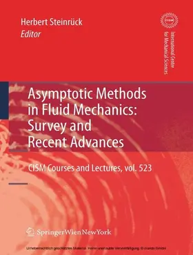 Steinrück | Asymptotic Methods in Fluid Mechanics: Survey and Recent Advances | E-Book | sack.de