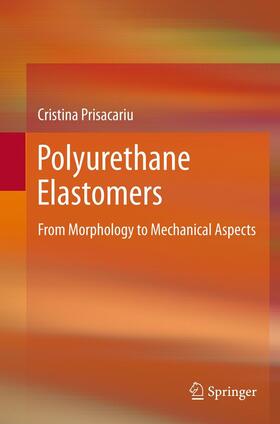 Prisacariu |  Polyurethane Elastomers | Buch |  Sack Fachmedien