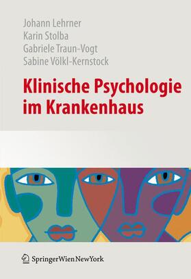 Lehrner / Völkl-Kernstock / Stolba |  Klinische Psychologie im Krankenhaus | Buch |  Sack Fachmedien