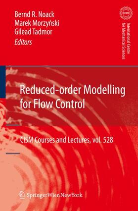 Noack / Tadmor / Morzynski |  Reduced-Order Modelling for Flow Control | Buch |  Sack Fachmedien