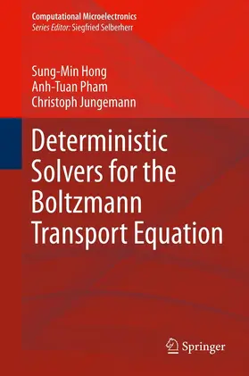 Hong / Pham / Jungemann |  Deterministic Solvers for the Boltzmann Transport Equation | eBook | Sack Fachmedien