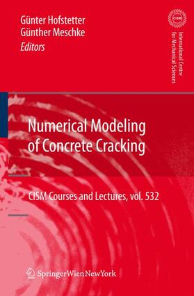 Meschke / Hofstetter |  Numerical Modeling of Concrete Cracking | Buch |  Sack Fachmedien