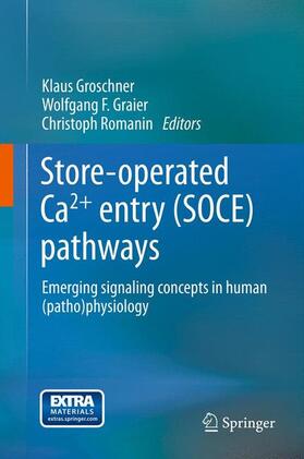 Groschner / Romanin / Graier |  Store-operated Ca2+ entry (SOCE) pathways | Buch |  Sack Fachmedien