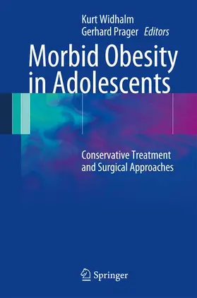 Prager / Widhalm |  Morbid Obesity in Adolescents | Buch |  Sack Fachmedien