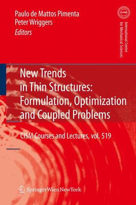 Wriggers / de Mattos Pimenta |  New Trends in Thin Structures: Formulation, Optimization and Coupled Problems | Buch |  Sack Fachmedien