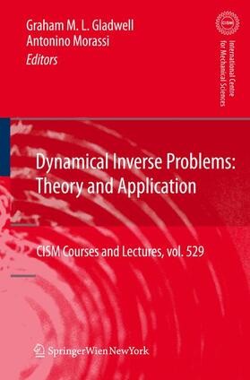 Morassi / Gladwell |  Dynamical Inverse Problems: Theory and Application | Buch |  Sack Fachmedien